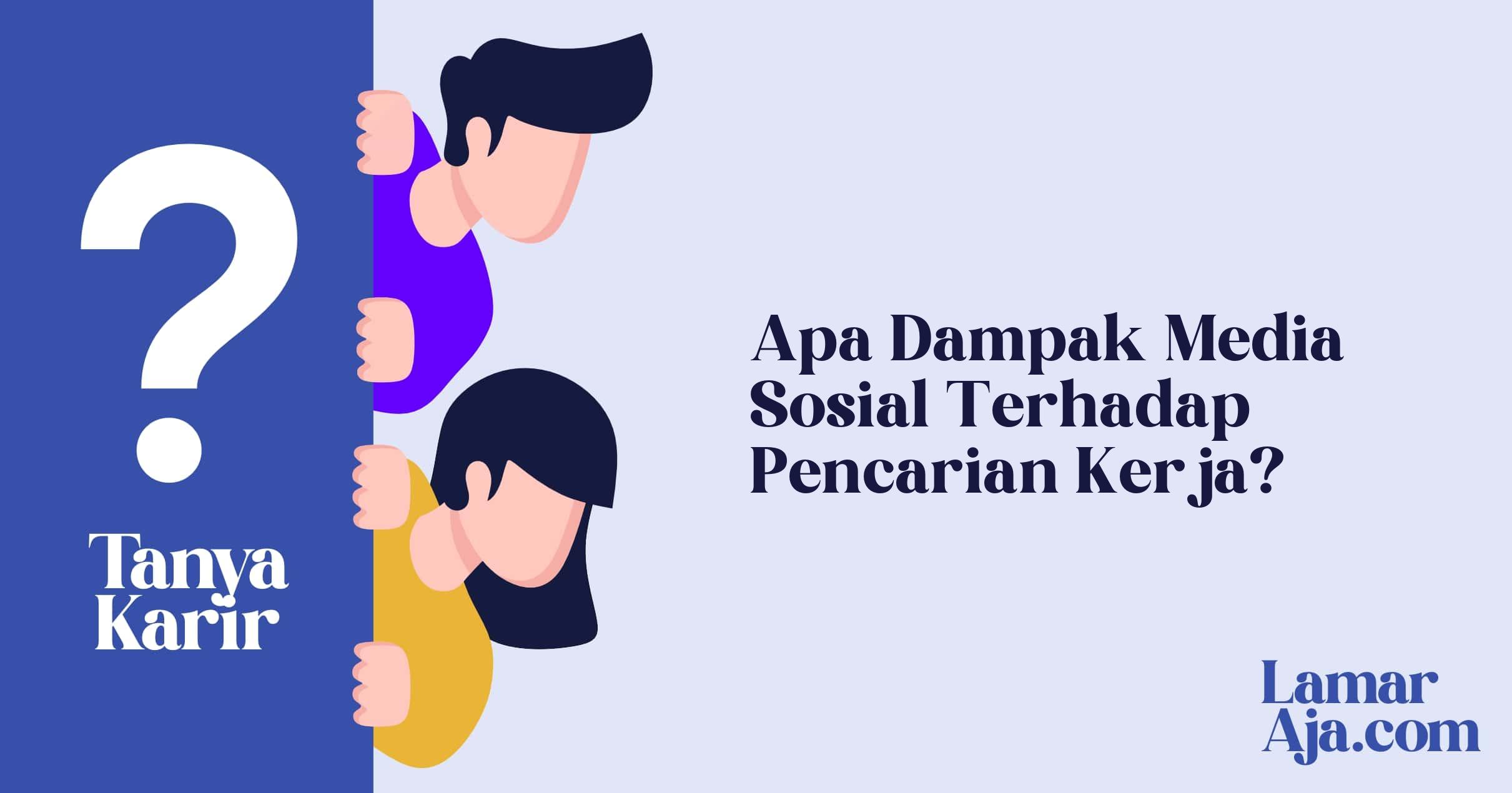 Apa Dampak Media Sosial Terhadap Pencarian Kerja?